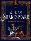 Kniha: William Shakespeare - To nejlepší z tvorby - William Shakespeare