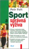 Kniha: Sport a správná výživa - Petr Fořt
