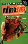 Kniha: Mikrosvět - Mikroskopický svět drobných organismů - David Burnie, neuvedené