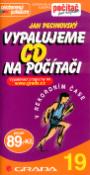 Kniha: Vypalujeme CD na počítači - 19 - Jan Pecinovský