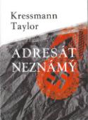 Kniha: Adresát neznámý - Kressmann Taylor