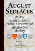 Kniha: Atlasy erbů a pečetí české a moravské středověké šlechty - Svazek 5 - August Sedláček