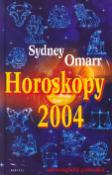 Kniha: Horoskopy na rok 2004 - Astrologický průvodce - Sydney Omarr