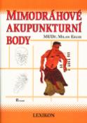 Kniha: Mimodráhové akupunkturní body - Milan Esler