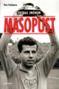 Kniha: Fotbal jménem Masopust - Petr Feldstein