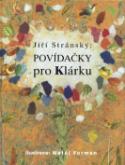 Kniha: Povídačky pro Klárku - Matěj Forman, Jiří Stránský