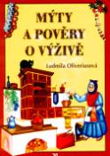 Kniha: Mýty a pověry o výživě - Ludmila Oliveriusová, Tereza Budilová