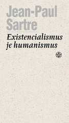Kniha: Existencialismus je humanismus - Jean-Paul Sartre