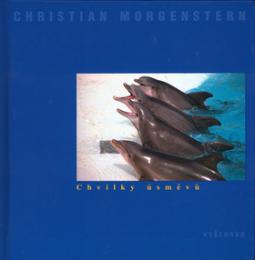 Kniha: Chvilky úsměvů - Christian Morgenstern