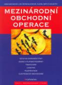 Kniha: Mezinárodní obchodní operace - 3. přepracované vydání - Hana Machková, Alexej Sato, Eva Černohlávková