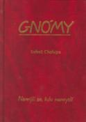 Kniha: Gnómy - Nemýlí se, kdo nemyslí - Luboš Chalupa