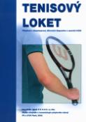 Kniha: Tenisový loket - Příspěvek k etiopatogenezi, diferenční diagnostice a operační léčbě - Karel Koudela