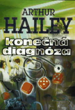 Kniha: Konečná diagnóza - Arthur Hailey