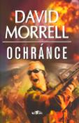 Kniha: Ochránce - David Morrell