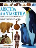Kniha: Arktida a Antarktida - Poznejte ledové pustiny v polárních oblastech a objevujte ... - Karoline Stürmer