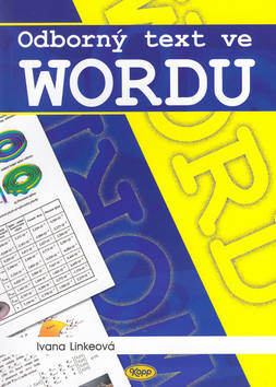 Kniha: Odborný text ve Wordu - Ivana Linkeová