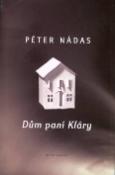Kniha: Dům paní Kláry - Péter Nádas