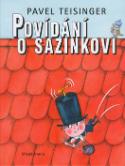 Kniha: Povídání o Sazinkovi - Pavel Teisinger