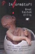 Kniha: Informátoři - Moderní román současného amerického spisovatele - Bret Easton Ellis