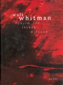 Kniha: Spojím vás láskou milenců - Walt Whitman