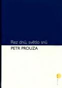 Kniha: Rez dnů, světlo snů - Versus - Petr Prouza
