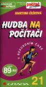 Kniha: Hudba na počítači        GRADA - V rekordním čase 21 - Martina Češková