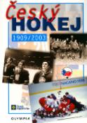 Kniha: Český hokej  1909/2003 - Karel Gut, Jaroslav Prchal