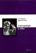 Kniha: Antropologie a etika - Jan Sokol, Zdeněk Pinc