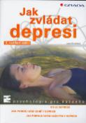 Kniha: Jak zvládat depresi - Co je deprese, jak pomoci sám sobě v depresi - Jaro Křivohlavý