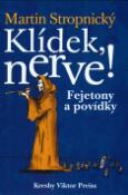 Kniha: Klídek, nerve! - Fejetony a povídky - Martin Stropnický