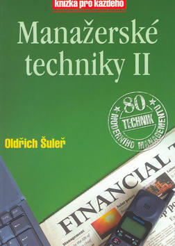 Kniha: Manažerské techniky II - Kniha pro každého - Oldřich Šuleř