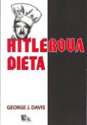 Kniha: Hitlerova dieta - George J. Davis