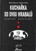 Kniha: Kuchařka U dvou hrabalů - Sebrané recepty - Šárka Mácová, Vladimír Máca
