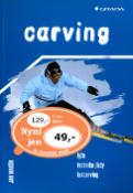 Kniha: Carving - lyže, technika jízdy, funcarv. - Jan Maršík