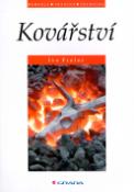Kniha: Kovářství - Ivo Frolec