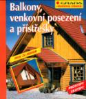 Kniha: Balkony,venkovní posezení a přístřešky - krok za krokem - Wilfried Multhammer