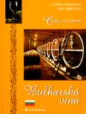 Kniha: Bulharská vína - Harald Tondern, Ivanka Berovská, Kiril Berovski