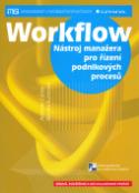 Kniha: Workflow-nástroj manažera pro řízení podnikových procesů - Management v informač. společ. - Antonín Carda, Renáta Kunstová