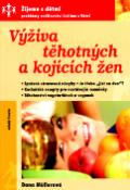 Kniha: Výživa těhotných a kojících žen - Dana Müllerová