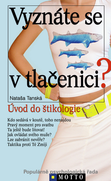 Kniha: Vyznáte se v tlačenici? - Úvod do štikologie - Nataša Tánská