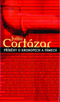 Kniha: Příběhy o kronopech a fámech - Julio Cortázar