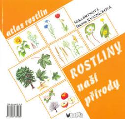 Kniha: Rostliny naší přírody - Kniha - Danuše Kvasničková, Šárka Brtnová
