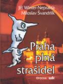 Kniha: Praha plná strašidel    EPOCHA - Miloslav Švandrlík, Jiří Winter