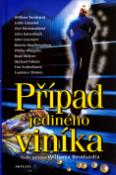 Kniha: Případ jediného viníka - Podle námětu Williama Bernhardta - William Bernhardt