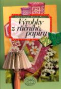 Kniha: Výrobky z ručního papíru - Susan Penny, Martin Penny