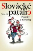 Kniha: Slovácké patálie - Povídky z Korytnéj - Václav Gál