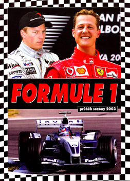 Kniha: Formule 1 průběh sezóny 2003 - Ján Hudok, Robert Hudok