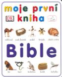 Kniha: Bible - Moje první kniha