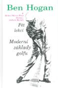 Kniha: Moderní základy golfu - Pět lekcí - Ben Hogan