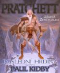 Kniha: Poslední hrdina - Terry Pratchett, Paul Kidby